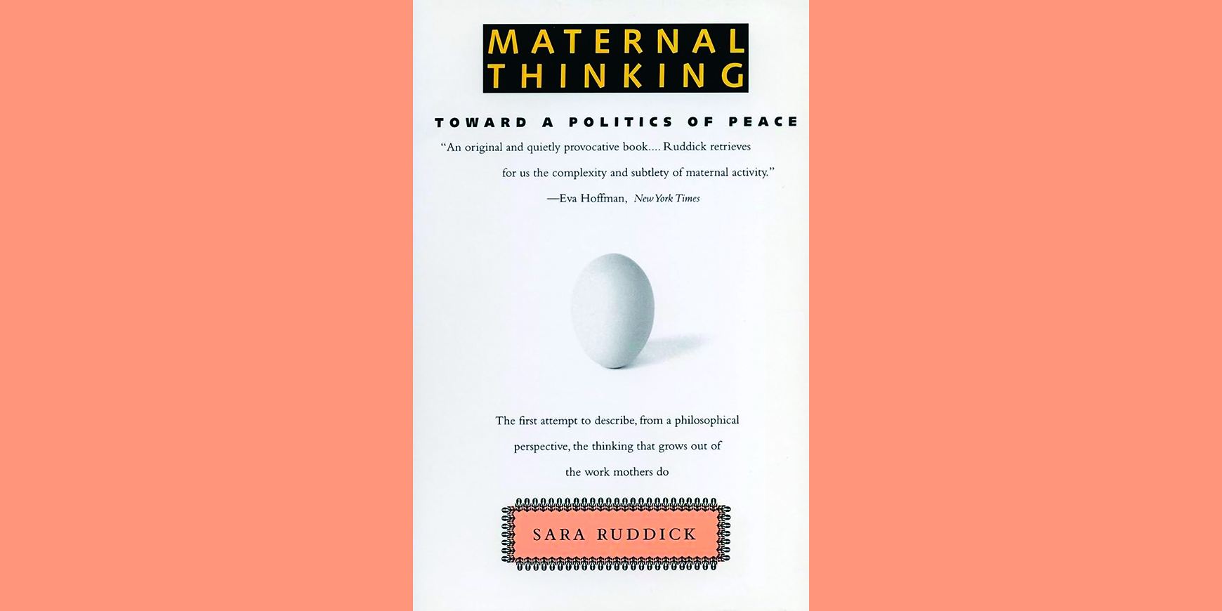 Maternal Thinking: Towards a politics of peace