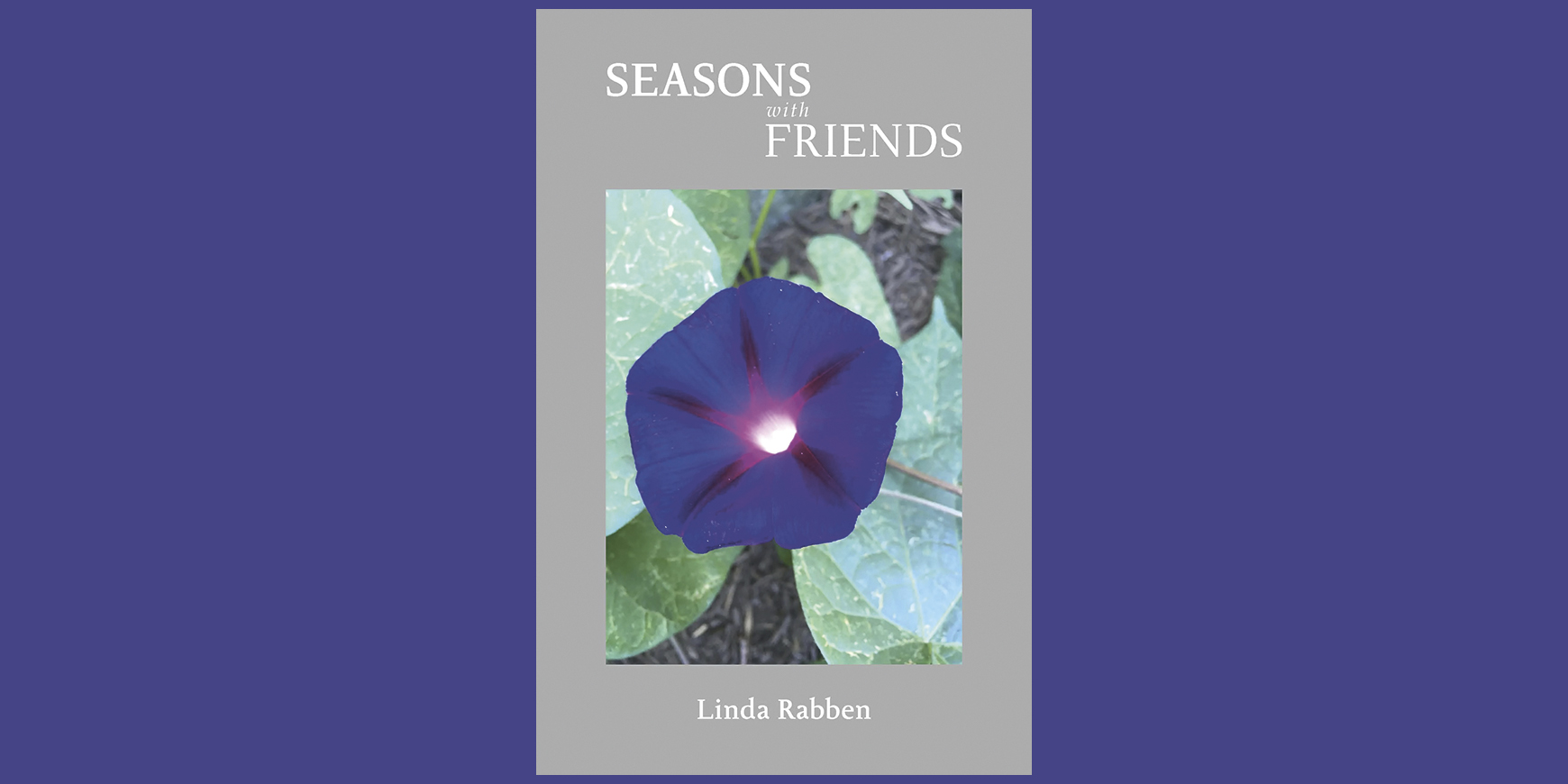 Seasons with Friends: Linda Rabben on her new book