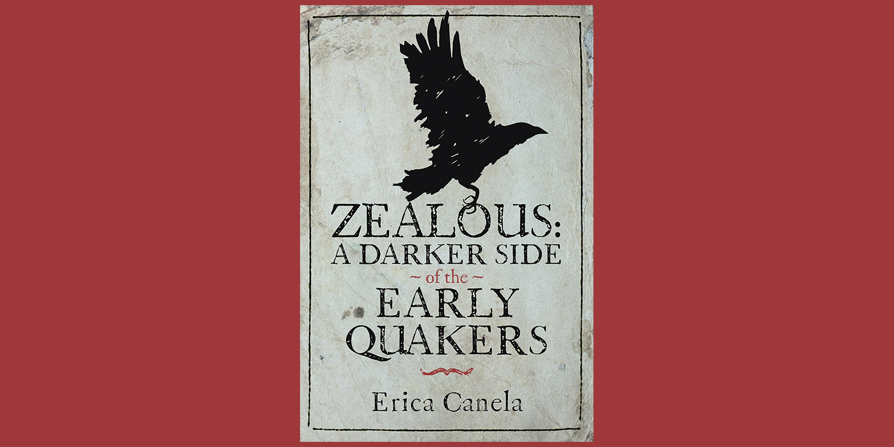 Zealous: A Darker Side to the Quakers
