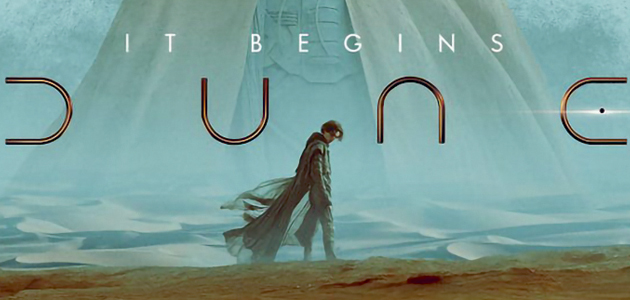 Dune, directed by Denis Villeneuve