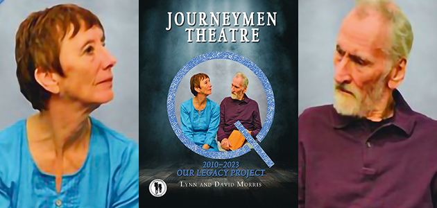 Journeymen Theatre –  2010-2023: Our legacy project, by Lynn and David Morris